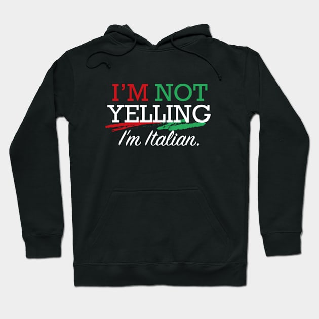 I'm Italian Hoodie by VectorPlanet